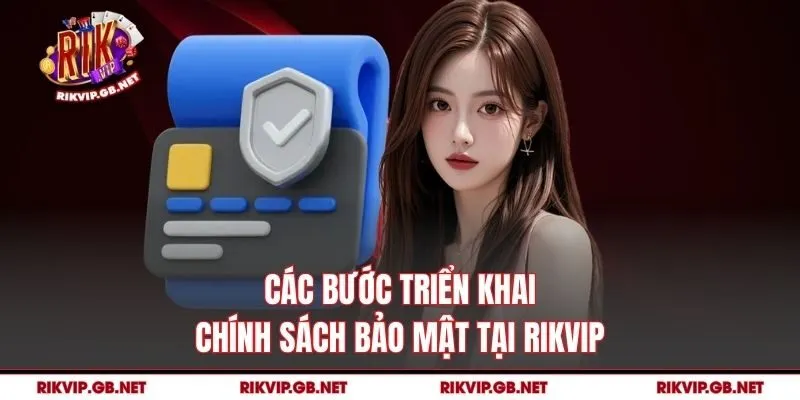 Các bước triển khai chính sách bảo mật tại Rikvip